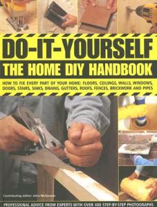 Do-It-Yourself-The-Home-DIY-Handbook-How-to-Fix-Every-Part-of-Your-Home-Collins-Mike-9780754817321